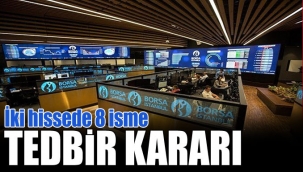 İki hissede 8 isme tedbir kararı