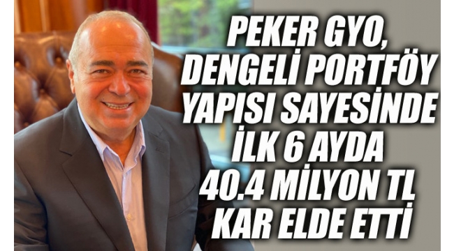 Peker GYO'dan 40.4 milyon TL kar