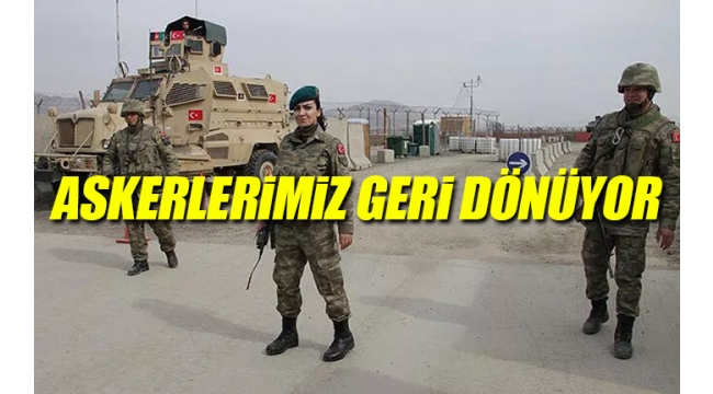MSB duyurdu: Türk askerleri Afganistan'dan dönüyor