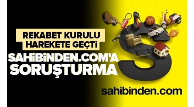 Sahibinden.coma soruşturma başlattı.