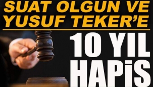 Borsa'da Manipilasyon yapan ,Suat Olgun ve Yusuf Teker'e 10 yıl hapis