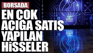 Borsada 10,8 milyarlık açığa satış ve 81,6 milyar TL'lik hacim gerçekleşti