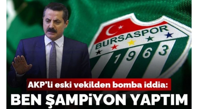 AKP'li Faruk Çelik'ten seçim vaadi: Bursaspor'u şampiyon yaptım, Hopaspor'u da yapacağım
