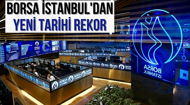 Borsa İstanbul'dan yeni tarihi zirve! Borsa yükselmeye devam eder mi?