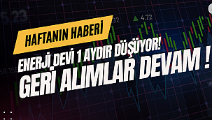 Enerji devi 1 aydır düşüyor! Geri alımlar devam ediyor!