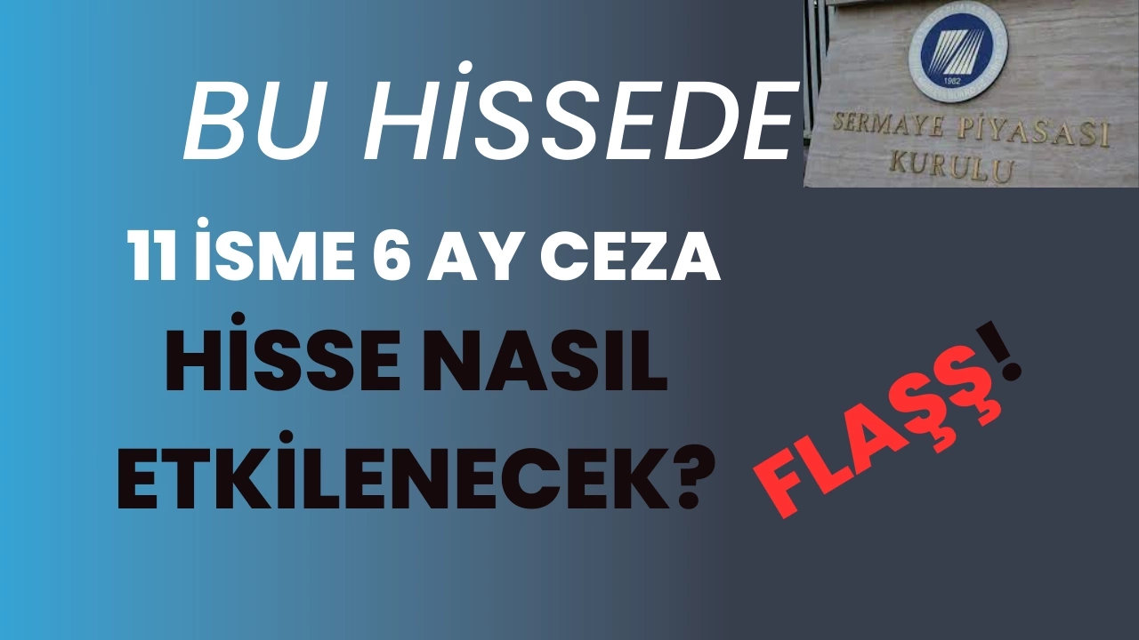 %134 Primlenen Hissede 11 Yatırımcıya Yasak Geldi!