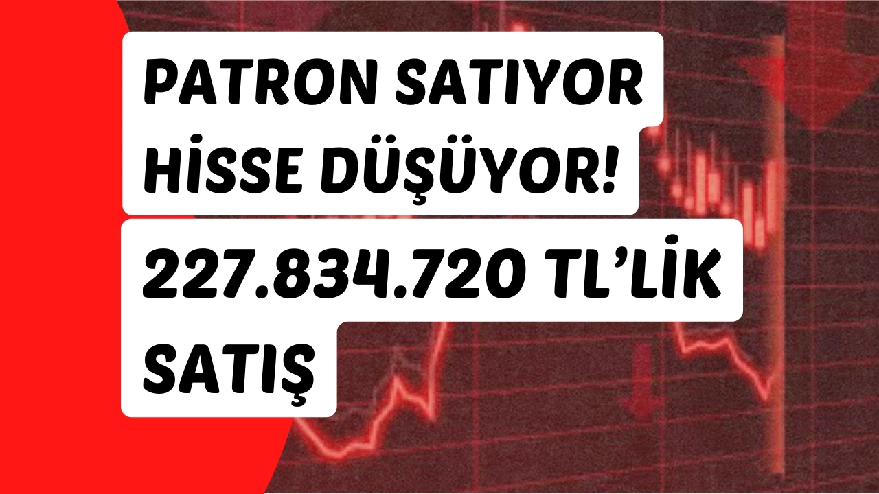 Patron borsada 25.284.813 adet lot sattı! Hisse eridi!