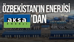 Aksa Enerji, Özbekistan'da yeni enerji santrali için anlaşma imzaladı