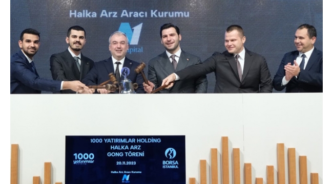 Borsa İstanbul'da gong 1000 Yatırımlar Holding için çaldı.