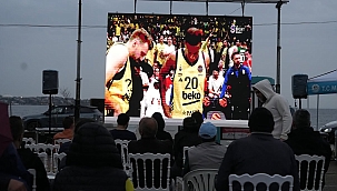 Marmaraereğlisi'nde Euroleague coşkusu dev ekranlarda yaşandı!